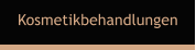 Kosmetikbehandlungen